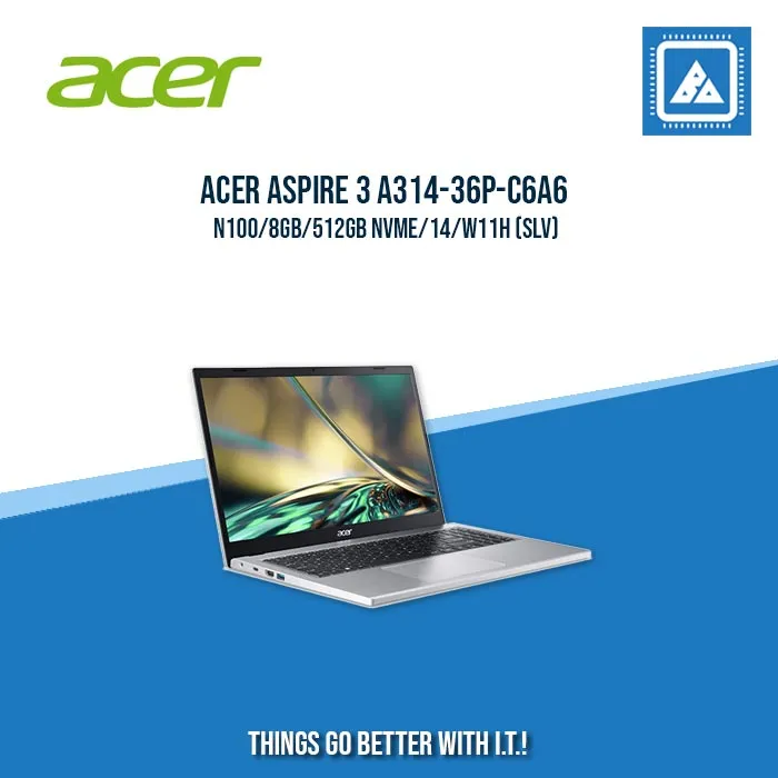 ACER ASPIRE 3 A314-36P-C6A6 N100/8GB/512GB NVME | BEST FOR STUDENTS LAPTOP